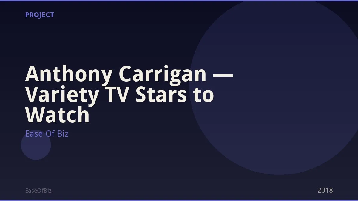 Anthony Carrigan — Variety TV Stars to Watch