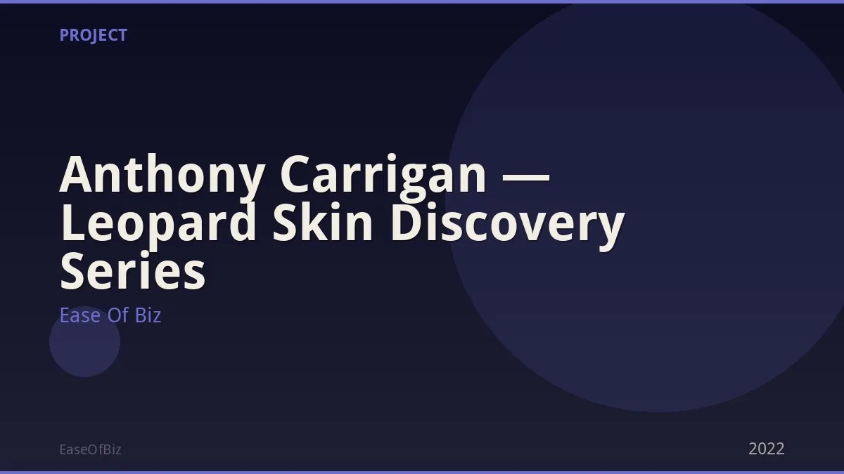 Anthony Carrigan — Leopard Skin Discovery Series