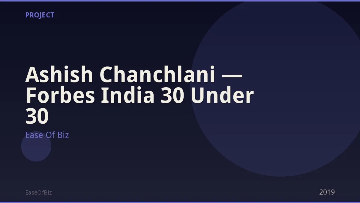 Ashish Chanchlani — Forbes India 30 Under 30