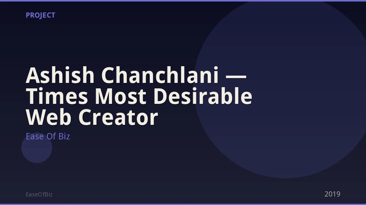 Ashish Chanchlani — Times Most Desirable Web Creator