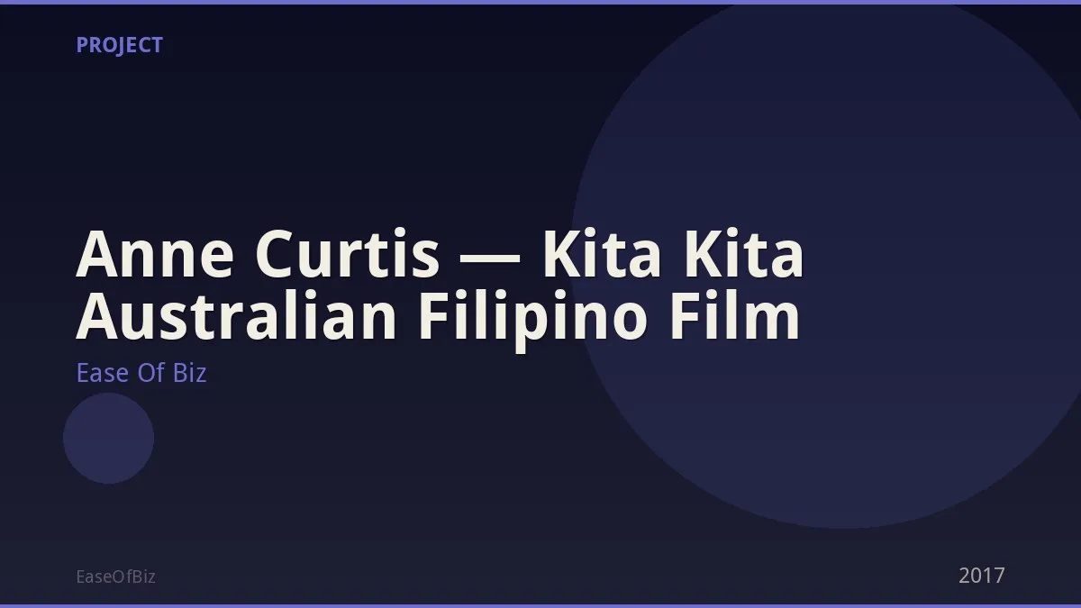 Anne Curtis — Kita Kita Australian Filipino Film