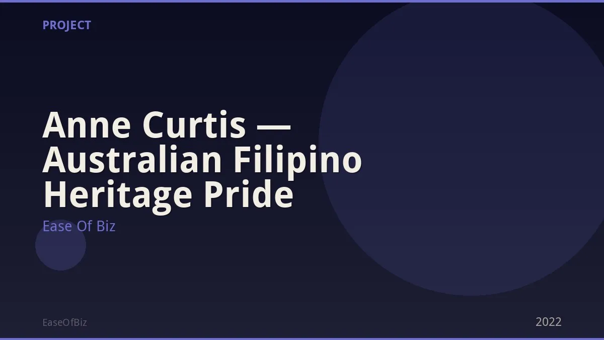 Anne Curtis — Australian Filipino Heritage Pride