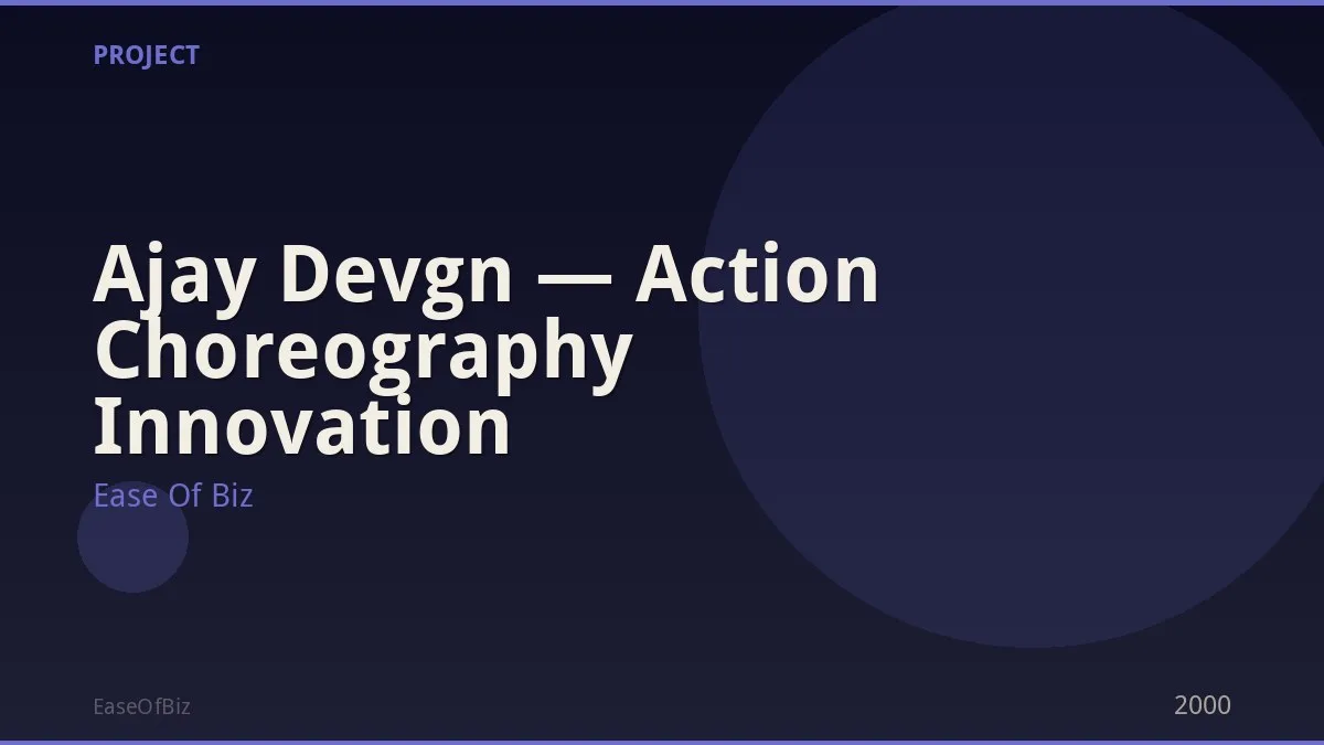 Ajay Devgn — Action Choreography Innovation