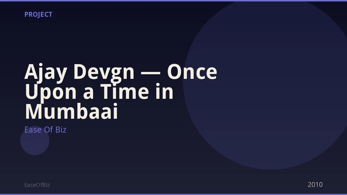 Ajay Devgn — Once Upon a Time in Mumbaai