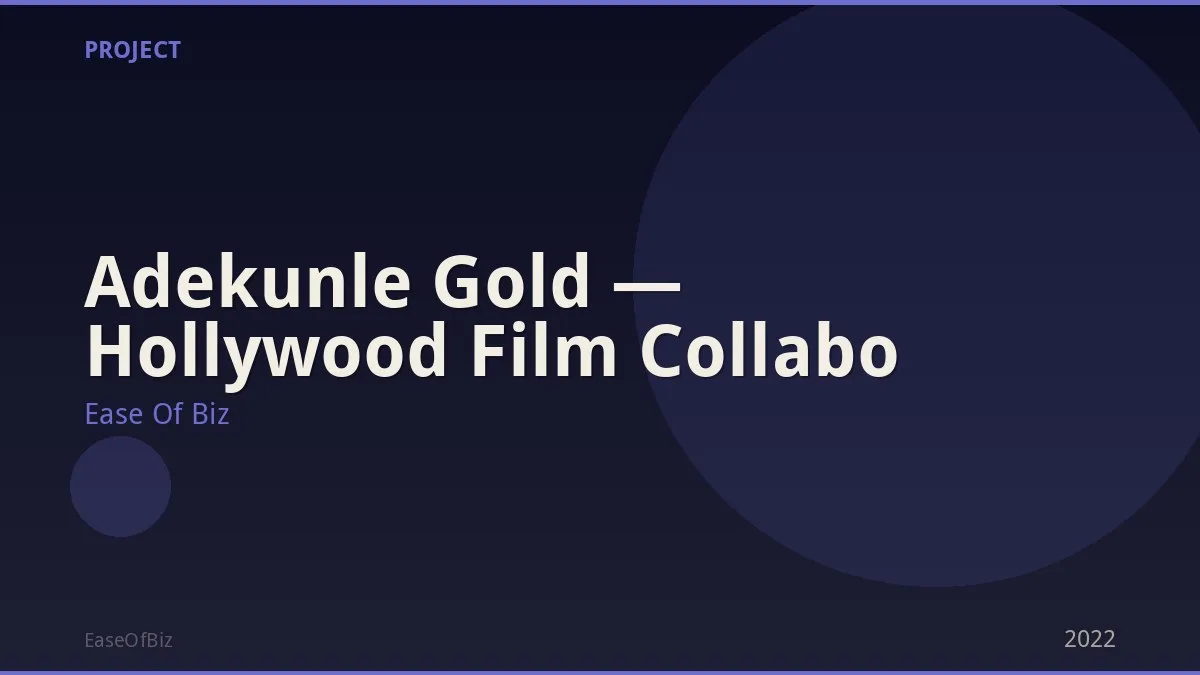 Adekunle Gold — Hollywood Film Collabo