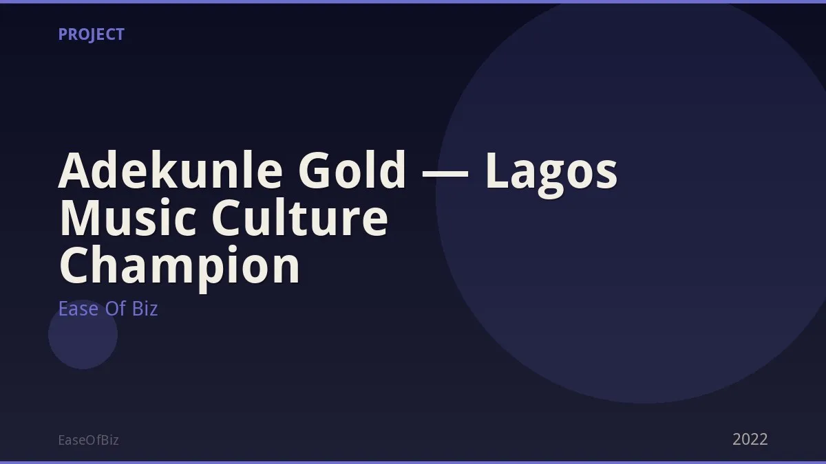 Adekunle Gold — Lagos Music Culture Champion