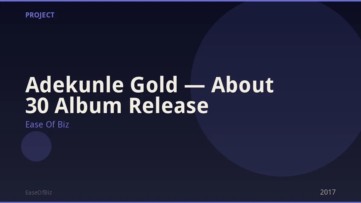 Adekunle Gold — About 30 Album Release