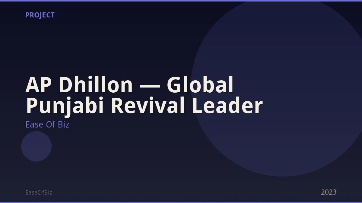 AP Dhillon — Global Punjabi Revival Leader