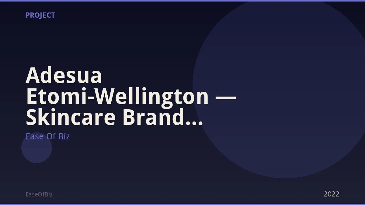 Adesua Etomi-Wellington — Skincare Brand Ambassador Nigeria