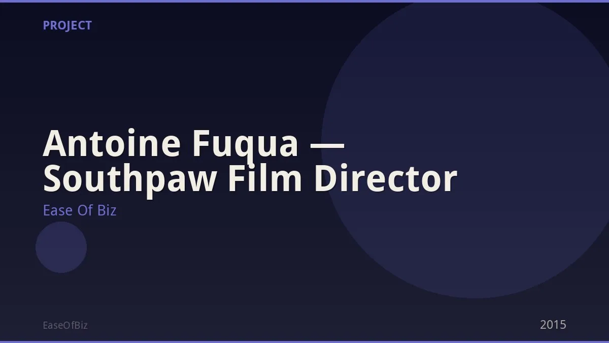 Antoine Fuqua — Southpaw Film Director