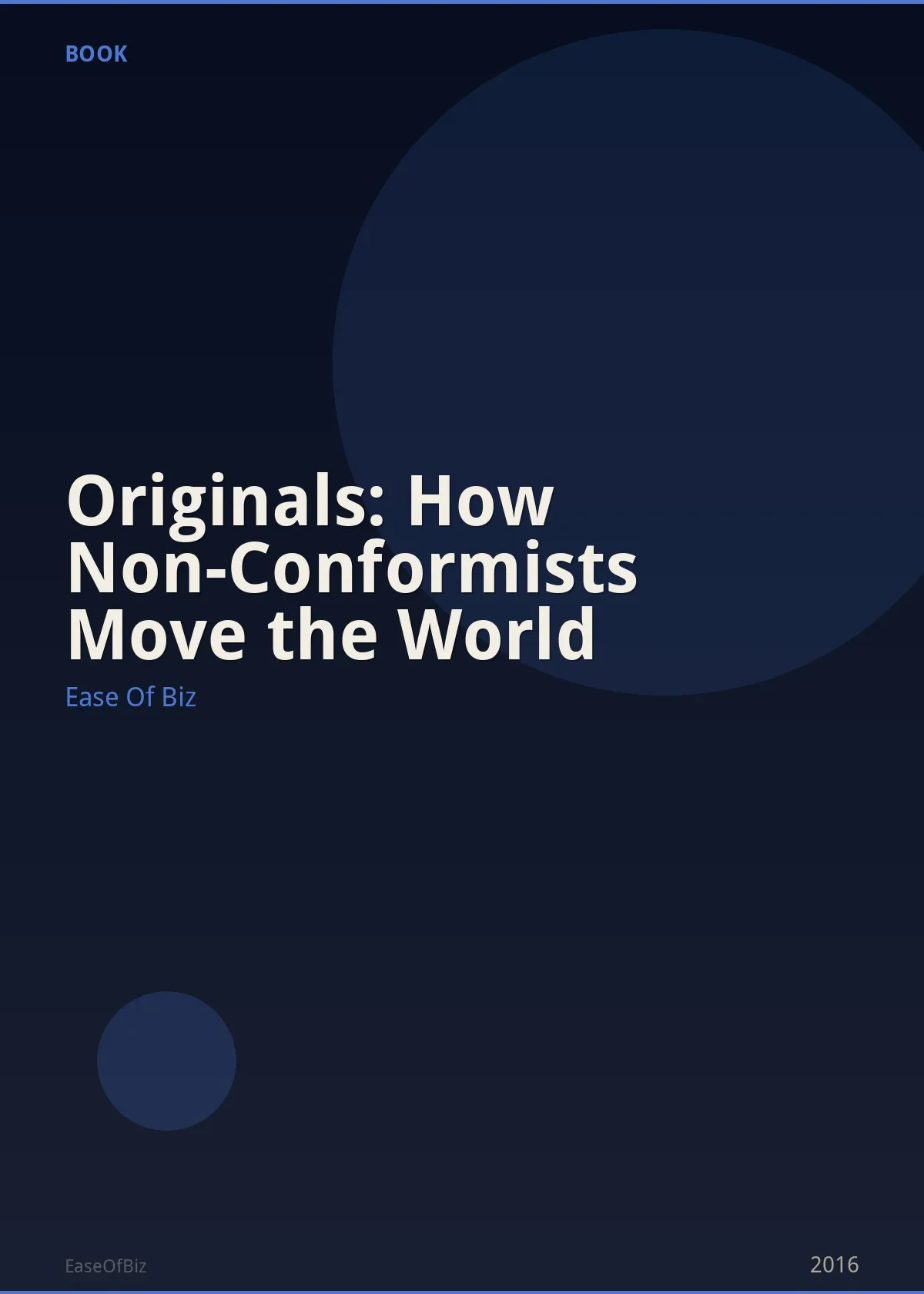 Originals: How Non-Conformists Move the World