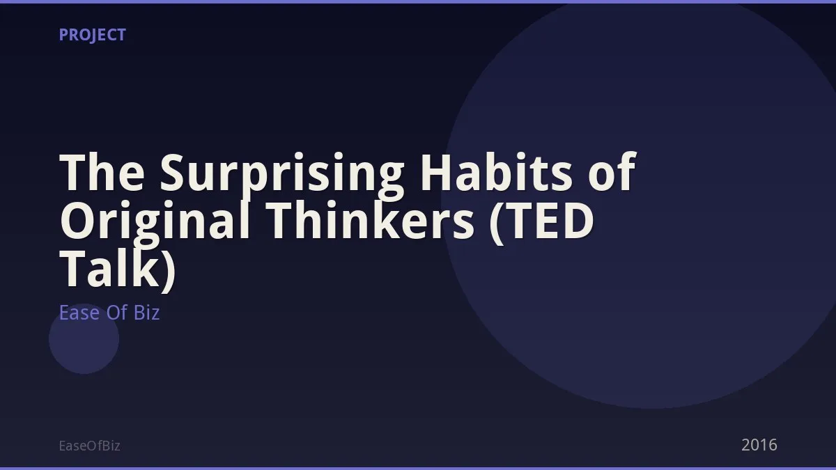 The Surprising Habits of Original Thinkers (TED Talk)