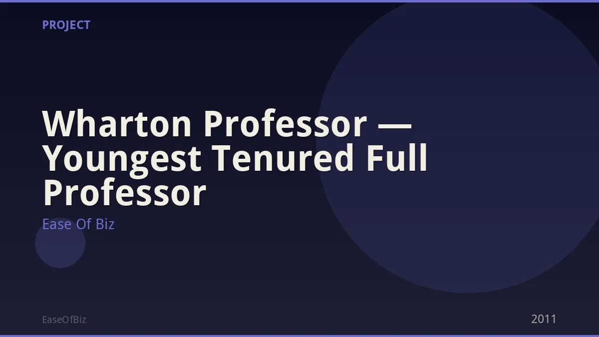Wharton Professor — Youngest Tenured Full Professor