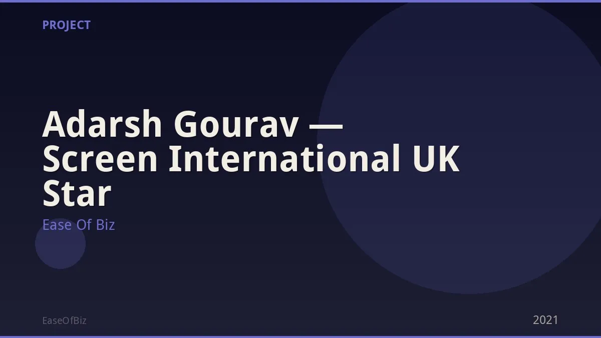 Adarsh Gourav — Screen International UK Star