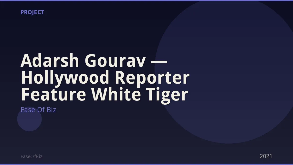 Adarsh Gourav — Hollywood Reporter Feature White Tiger