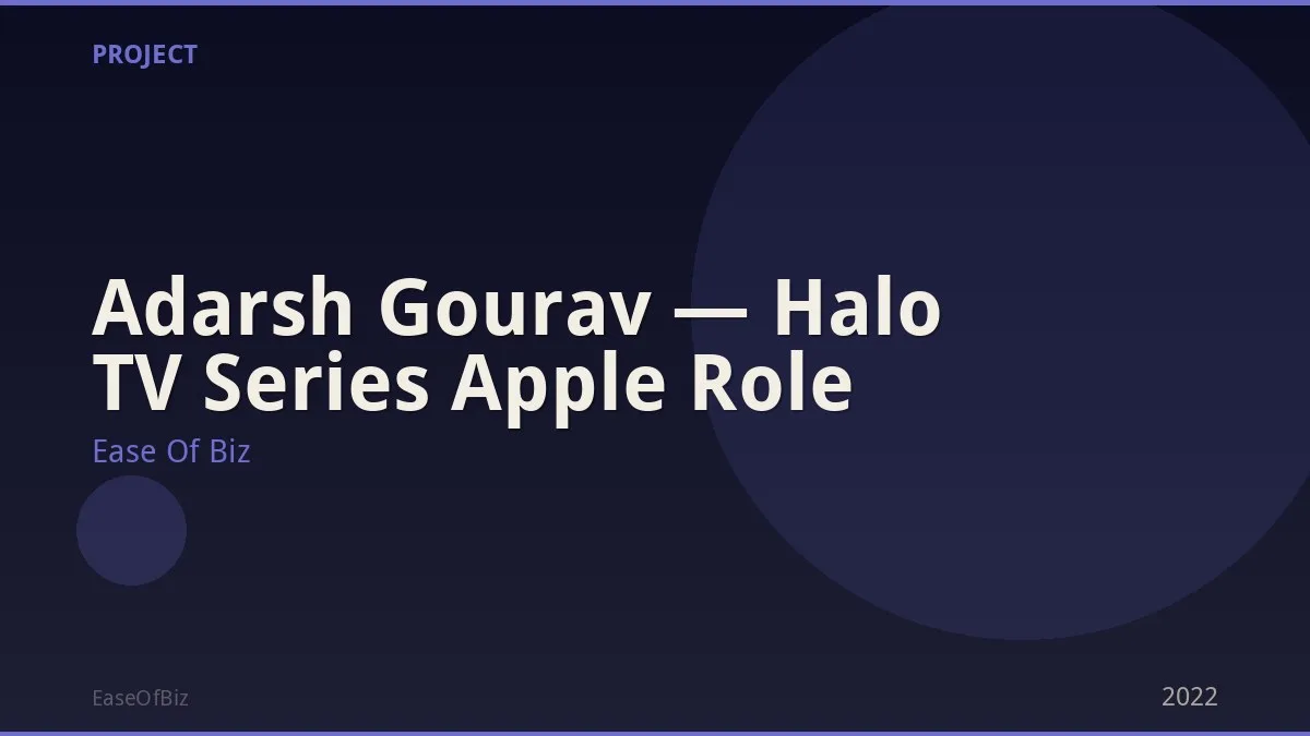 Adarsh Gourav — Halo TV Series Apple Role