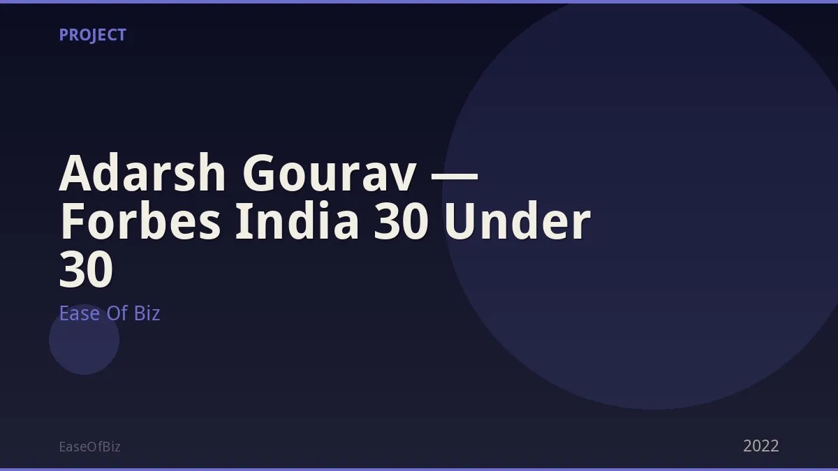 Adarsh Gourav — Forbes India 30 Under 30