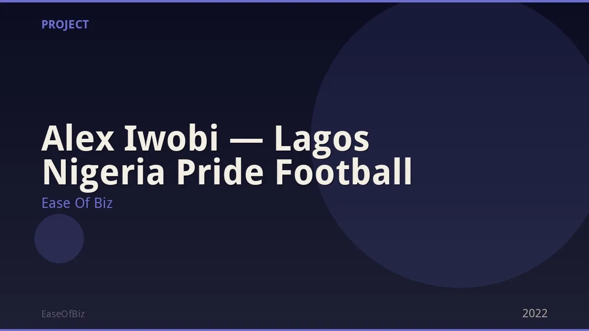 Alex Iwobi — Lagos Nigeria Pride Football
