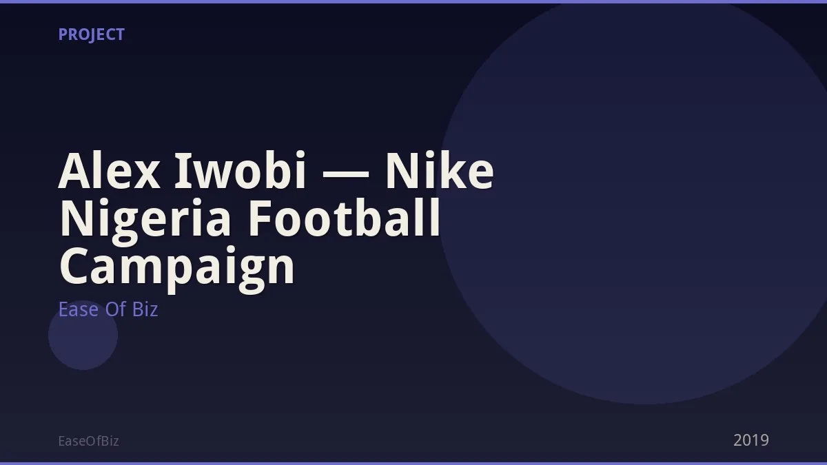 Alex Iwobi — Nike Nigeria Football Campaign