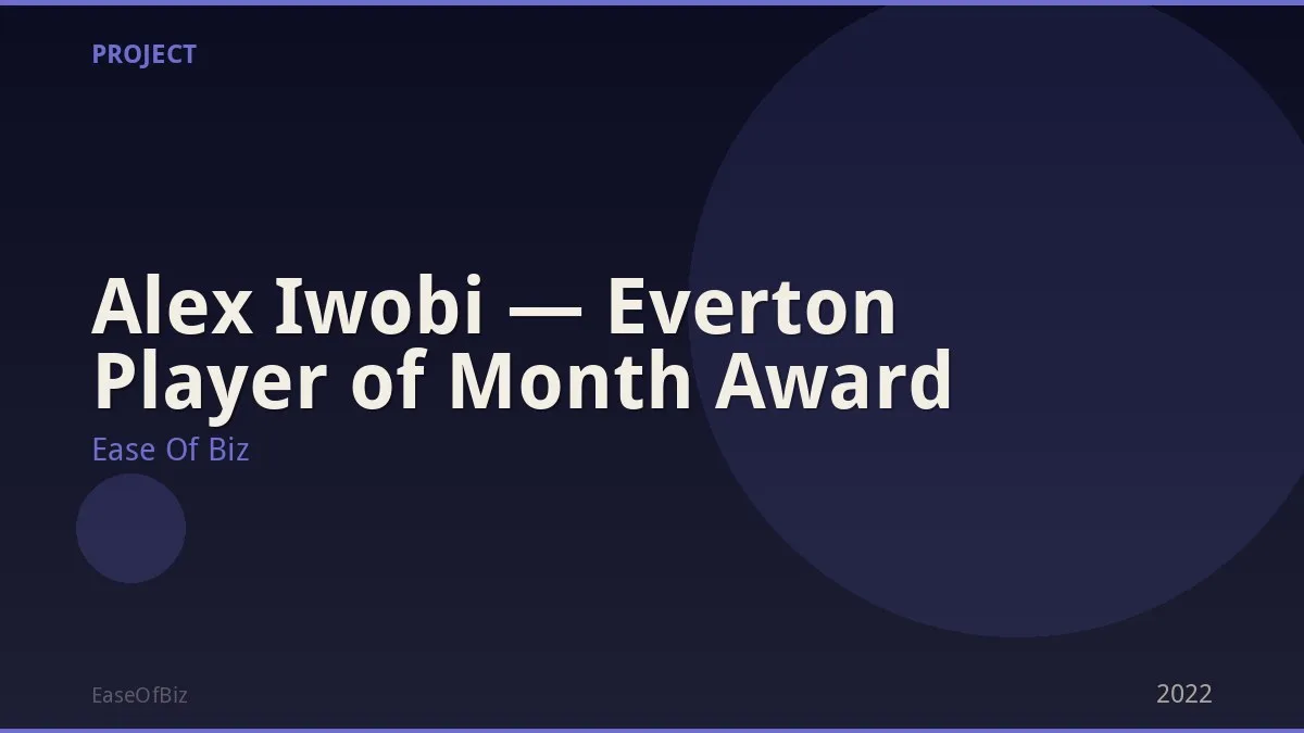 Alex Iwobi — Everton Player of Month Award