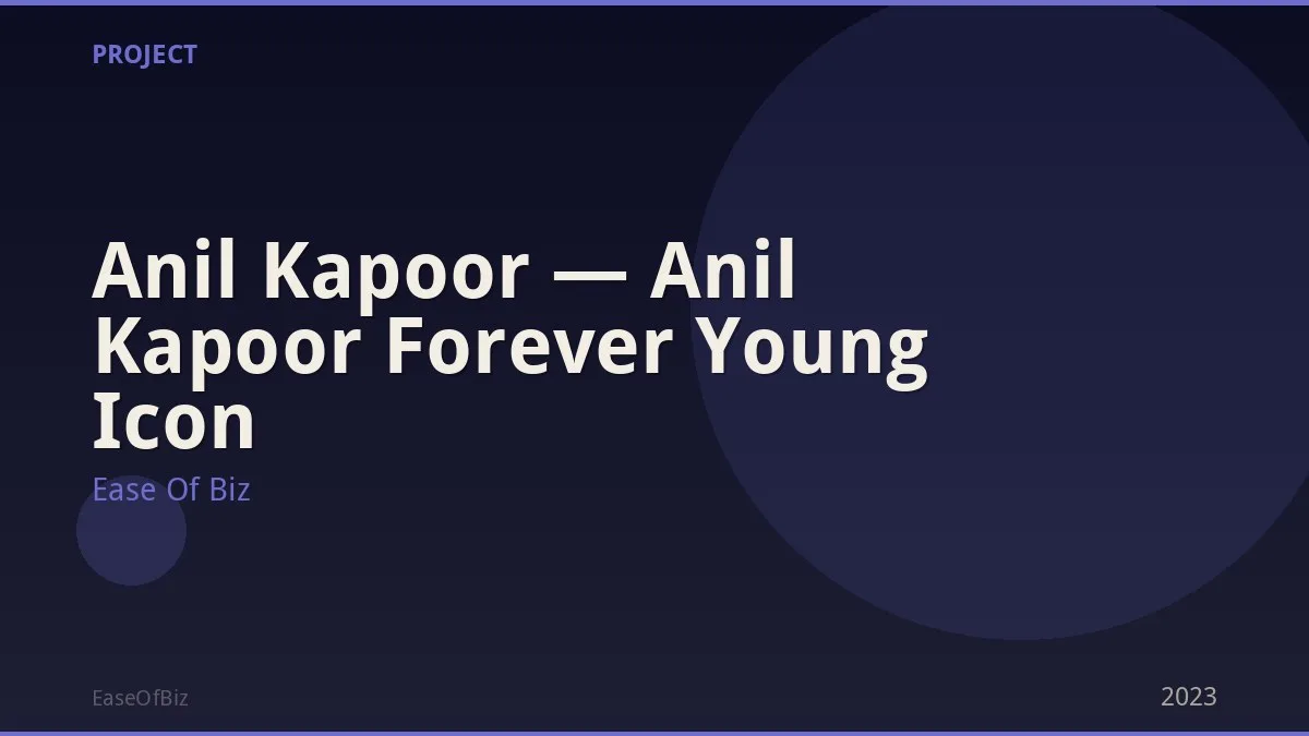 Anil Kapoor — Anil Kapoor Forever Young Icon