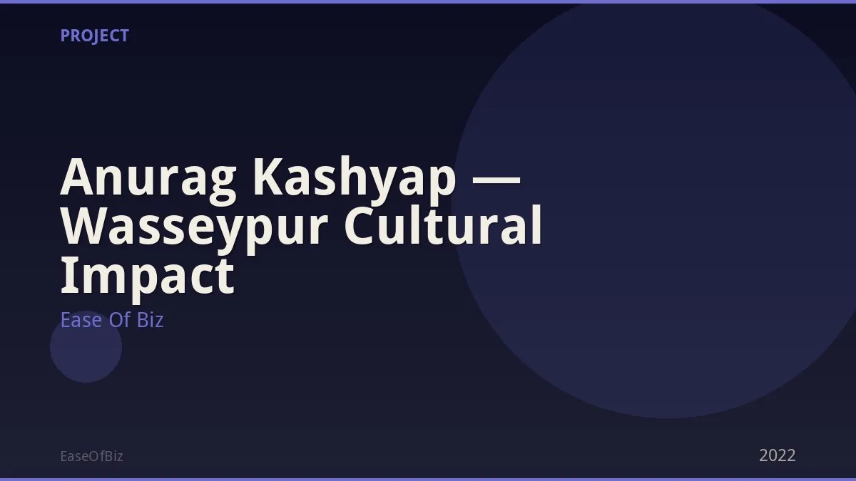 Anurag Kashyap — Wasseypur Cultural Impact