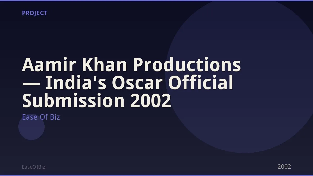 Aamir Khan Productions — India's Oscar Official Submission 2002