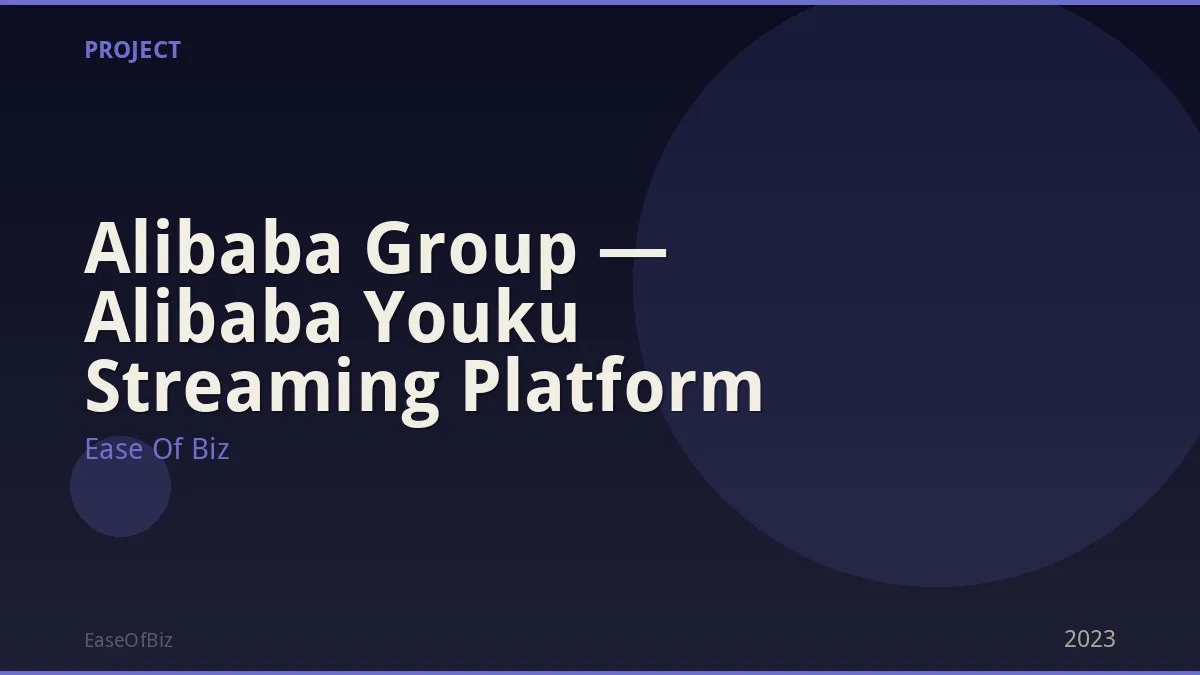 Alibaba Group — Alibaba Youku Streaming Platform