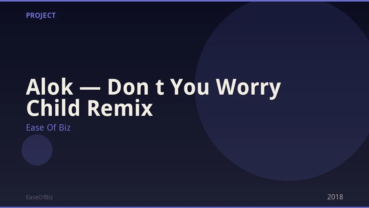 Alok — Don t You Worry Child Remix