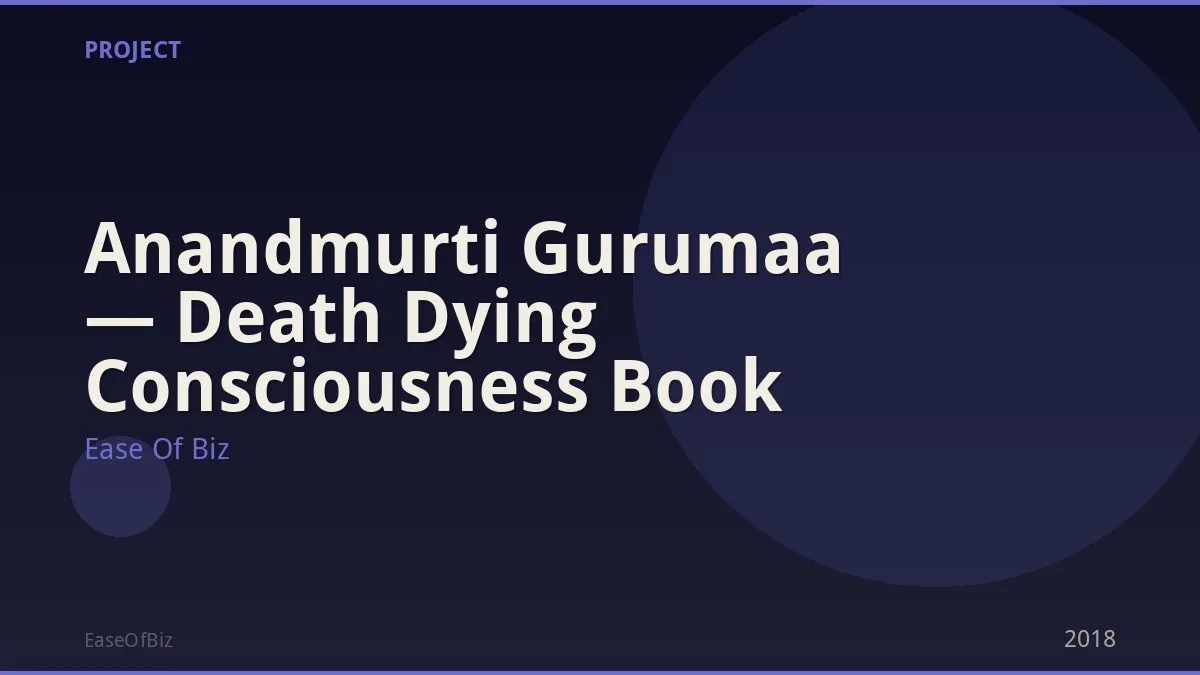 Anandmurti Gurumaa — Death Dying Consciousness Book