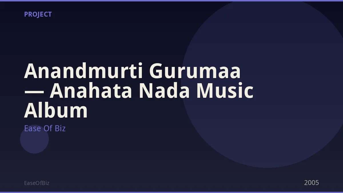 Anandmurti Gurumaa — Anahata Nada Music Album