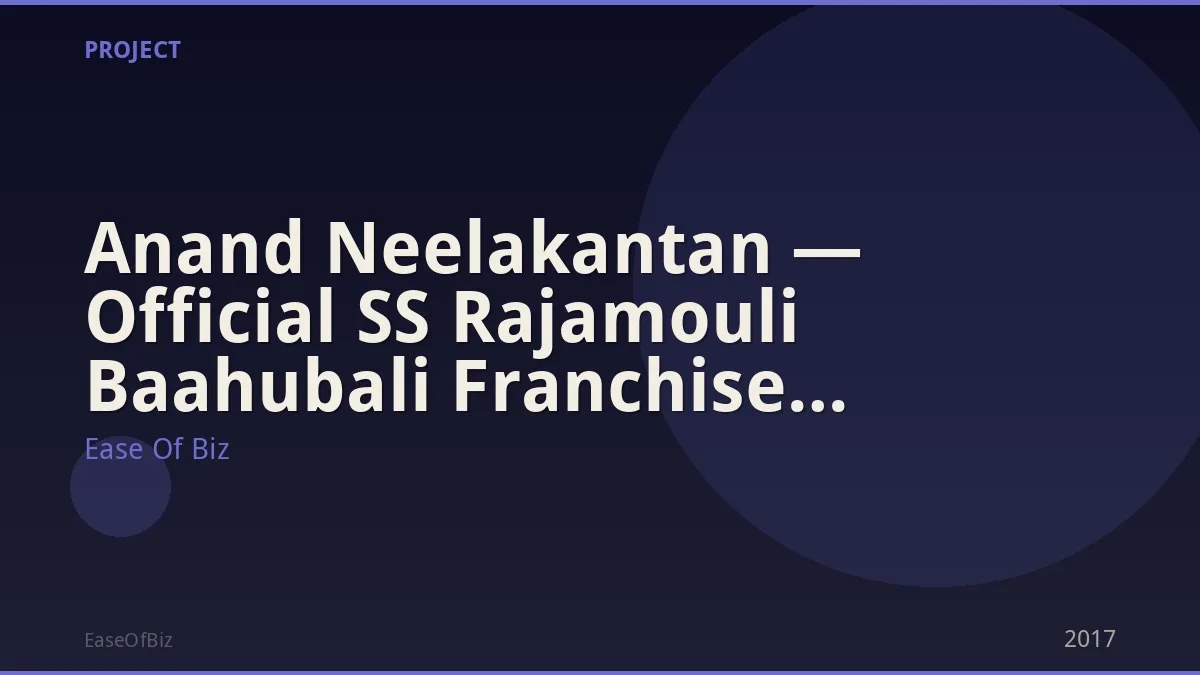Anand Neelakantan — Official SS Rajamouli Baahubali Franchise Author