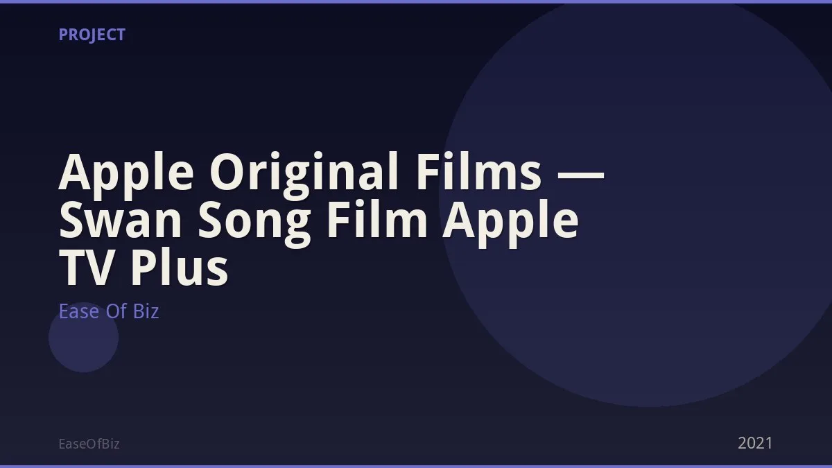 Apple Original Films — Swan Song Film Apple TV Plus