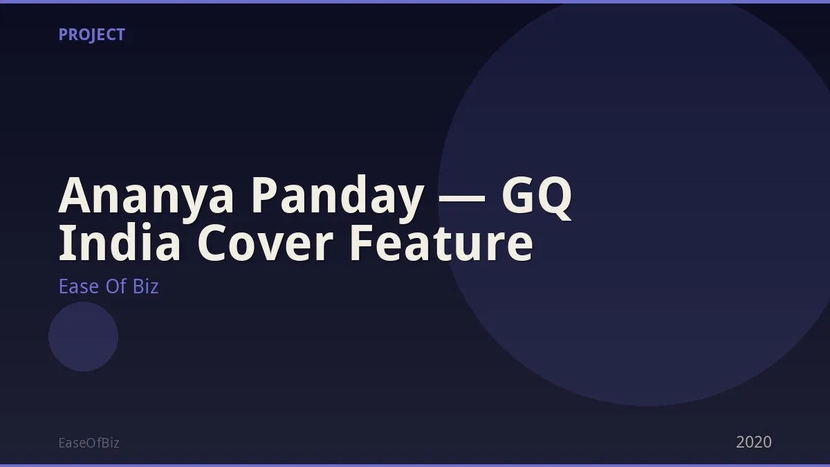 Ananya Panday — GQ India Cover Feature
