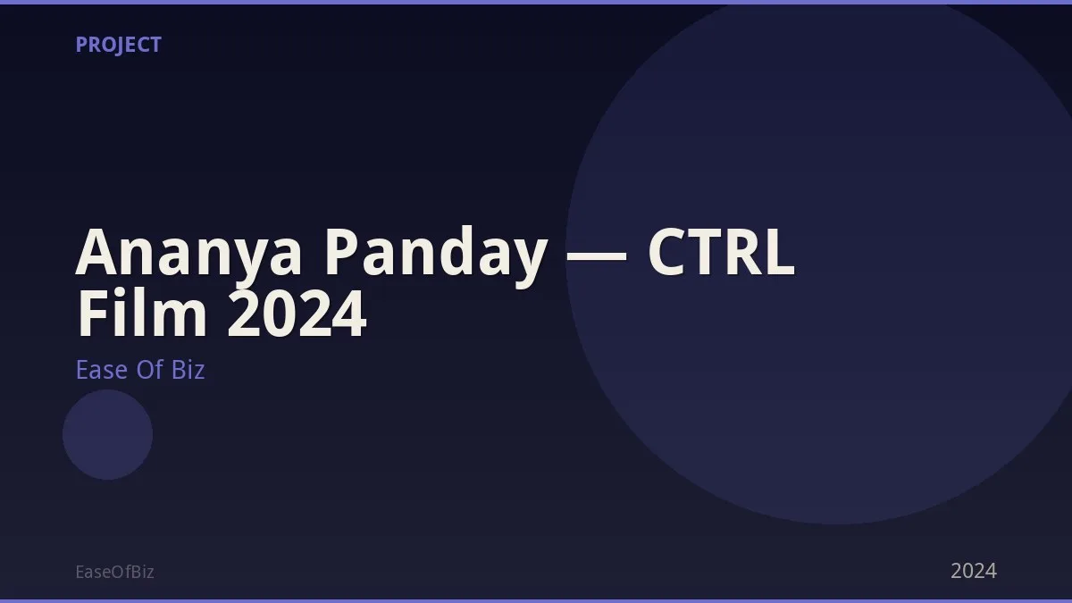 Ananya Panday — CTRL Film 2024