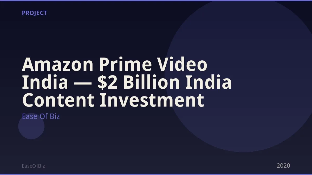Amazon Prime Video India — $2 Billion India Content Investment