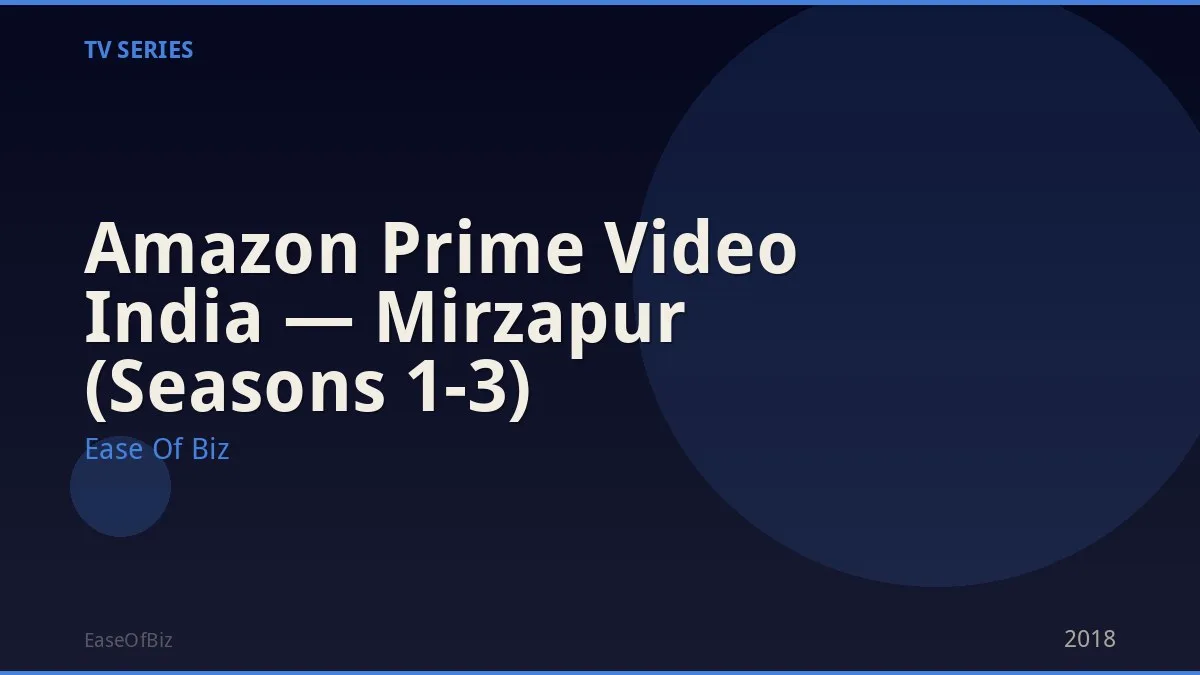 Amazon Prime Video India — Mirzapur (Seasons 1-3)