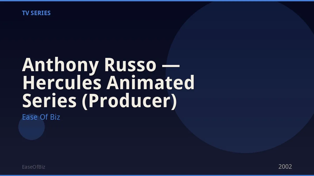 Anthony Russo — Hercules Animated Series (Producer)