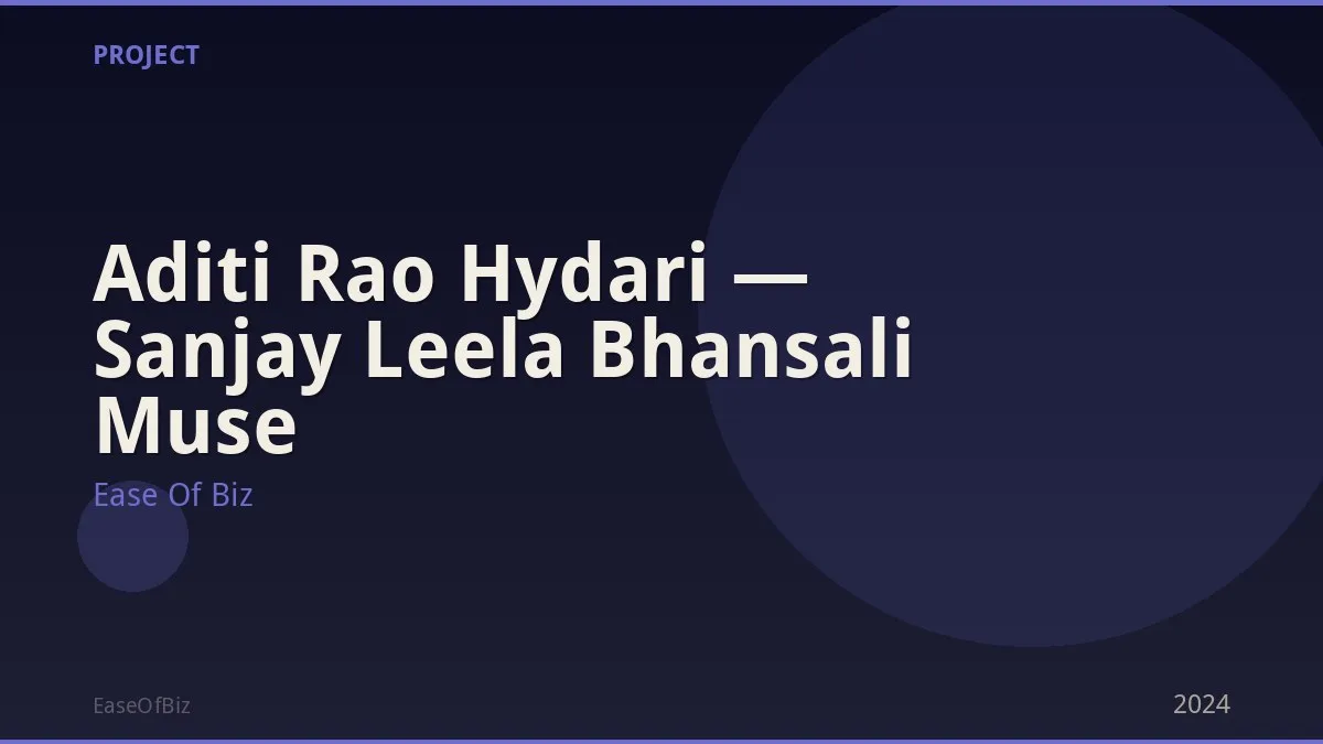 Aditi Rao Hydari — Sanjay Leela Bhansali Muse