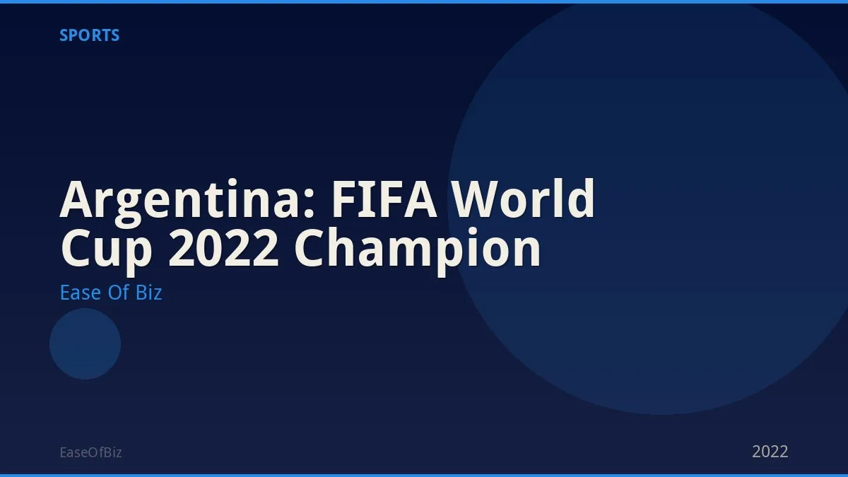 Argentina: FIFA World Cup 2022 Champion
