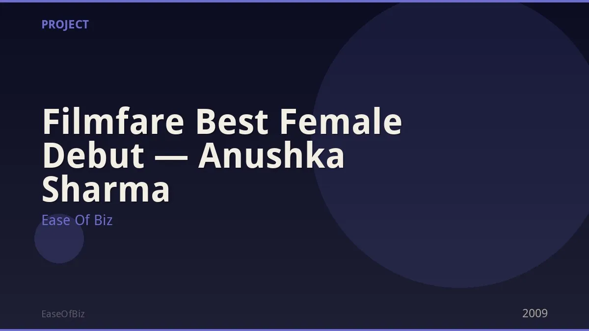 Filmfare Best Female Debut — Anushka Sharma