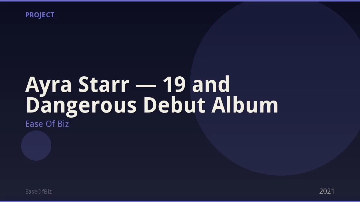 Ayra Starr — 19 and Dangerous Debut Album