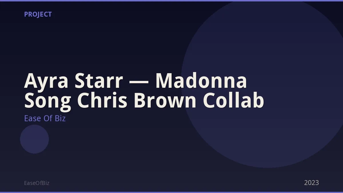 Ayra Starr — Madonna Song Chris Brown Collab