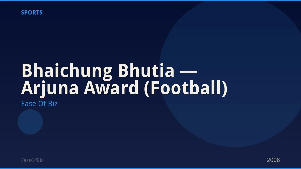 Bhaichung Bhutia — Arjuna Award (Football)