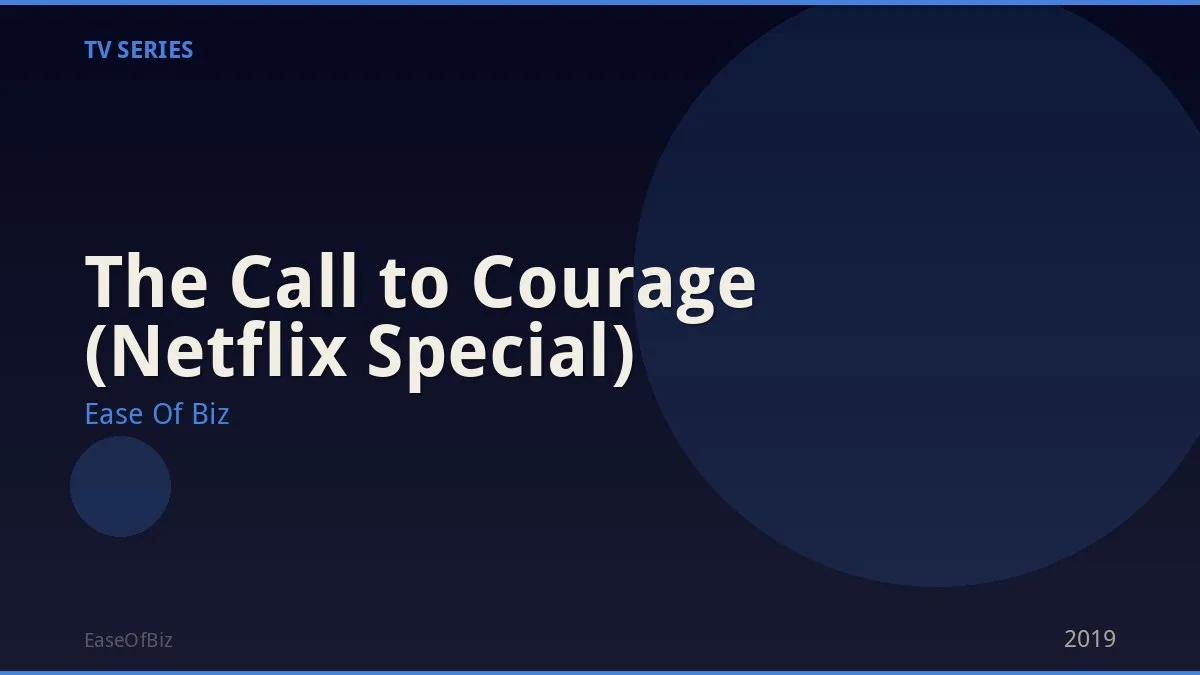 The Call to Courage (Netflix Special)