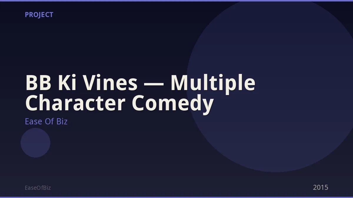BB Ki Vines — Multiple Character Comedy