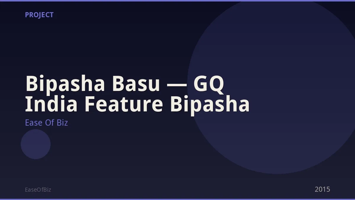 Bipasha Basu — GQ India Feature Bipasha