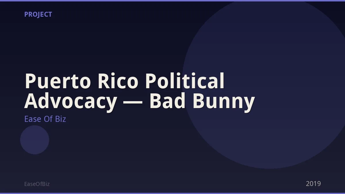 Puerto Rico Political Advocacy — Bad Bunny