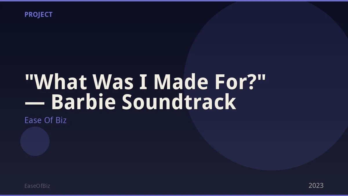 "What Was I Made For?" — Barbie Soundtrack