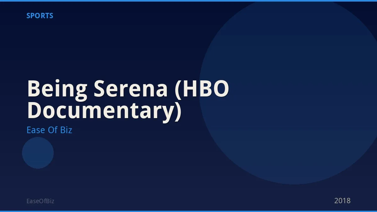 Being Serena (HBO Documentary)